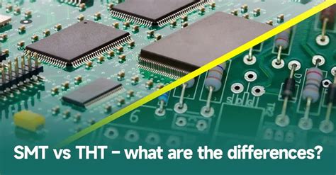 smt vs tht|THT vs. SMD: Knowing The Difference .